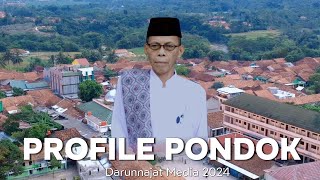 Profile Pondok Pesantren Modern Darunnajat II KIPRAH SANG KYAI 2024