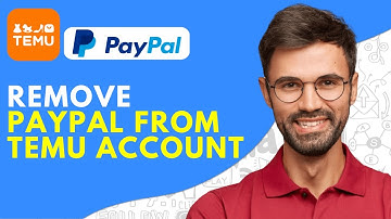 How to Remove Paypal From Temu Account - 2025 Easy