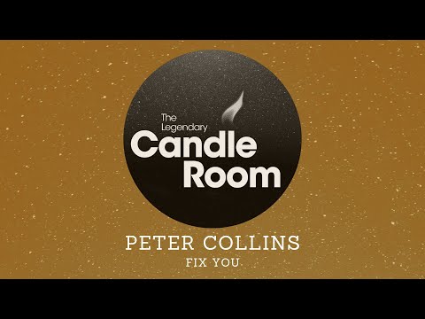 Peter Collins | Coldplay | Fix You | Candle Room