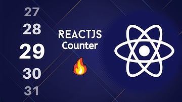 How To Make a Counter In ReactJS | Simple ReactJS Counter