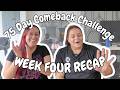 Week 4 Is Different We Re Starting To Believe In Ourselves 75 Day Comeback Club Challenge 