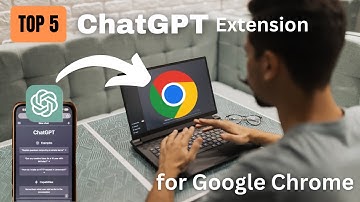TOP 5 ChatGPT Extensions for Google Chrome