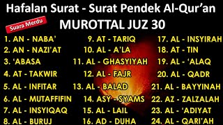Surat surat pendek Al Qur'an untuk bacaan sholat | murottal juz 30 surah an naba - al qariah Surat surat pendek Al Qur'an untuk bacaan sholat | murottal juz 30 surah an naba - al qariah