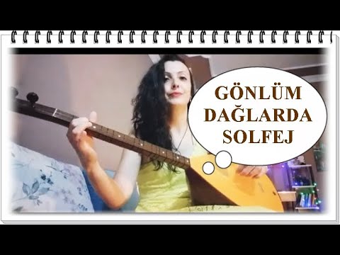 Gönlüm Dağlarda(SOLFEJ) Haydi sen de öğren güzel dostum...Niye karanlıkta çekmişim aklım almıyor:-)