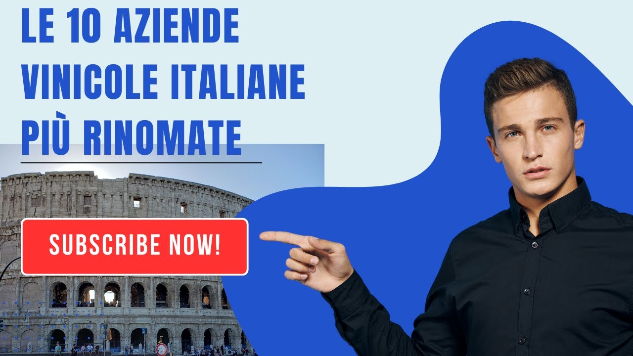 Le 10 Aziende Vinicole Italiane più Rinomate