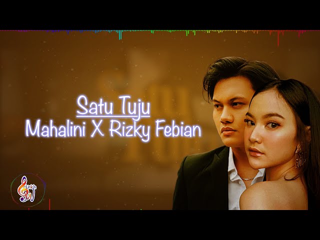 Satu Tuju - Mahalini X Rizky Febian (Lirik Lagu) class=