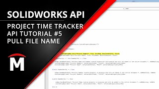 Project Time Tracker - Pulling File Names - Solidworks Api Tutorial