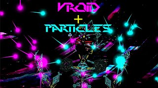 [Tutorial] How to Add Particles to VRoid Models