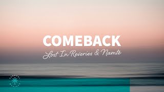Lost In Reveries & Namté - Comeback (Lyrics) by Sensual Musique 27,759 views 1 month ago 3 minutes, 2 seconds