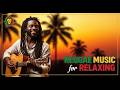 Reggae Chill Playlist for Gentle Background Music, Peaceful Vibes, and Relaxed Days