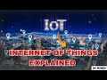IoT | Internet of Things Explained: The Future of Connected Devices #iot #iotgyaan #internetofthings