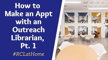 How to Make an Appointment with a University of Rochester Outreach Librarian, Part #1