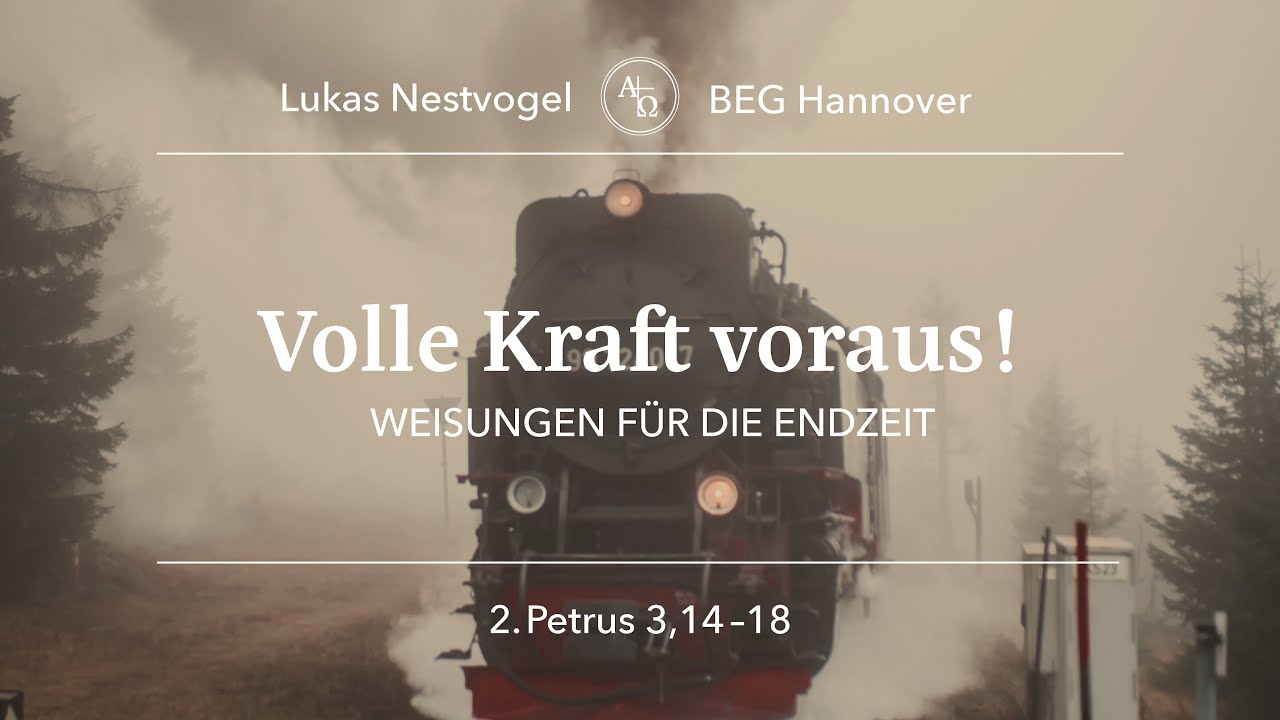BEGH-Gottesdienst 08.10.2023: Volle Kraft voraus! Weisungen für die ...