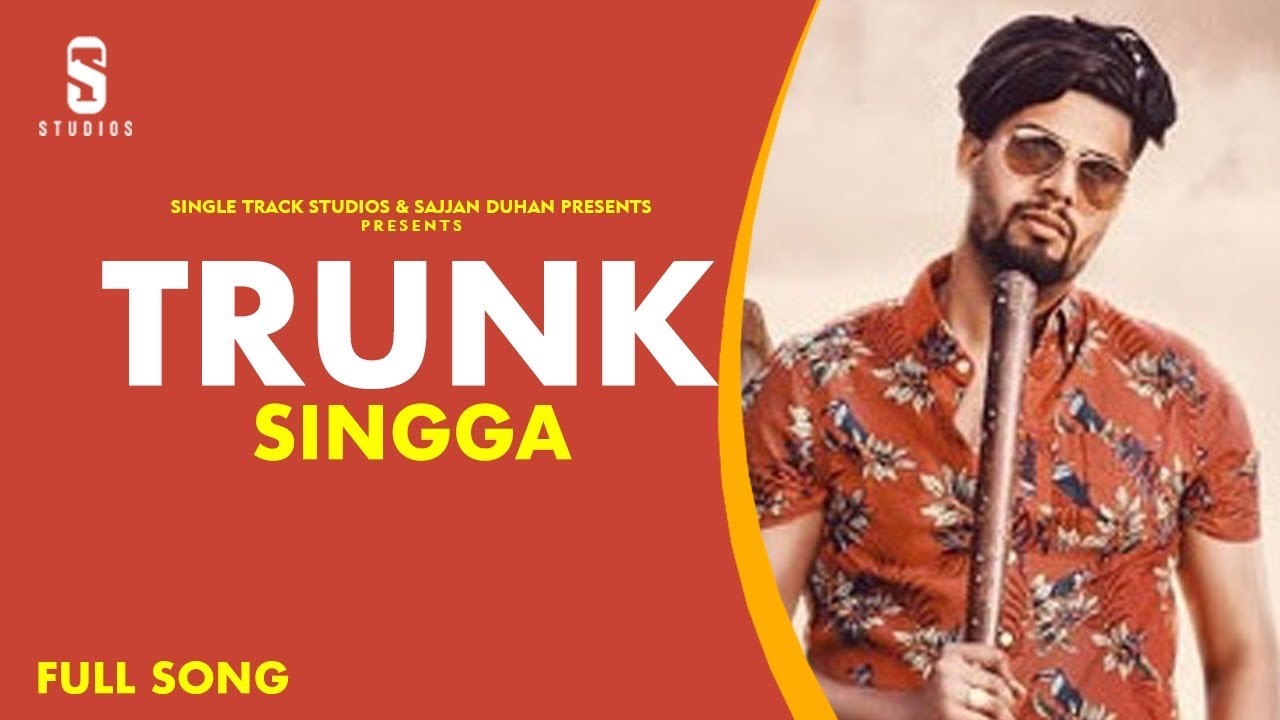 New Punjabi Songs 2020 | Trunk Lyrical | Singga | Latest Punjabi Songs 2019 | new Song 2020