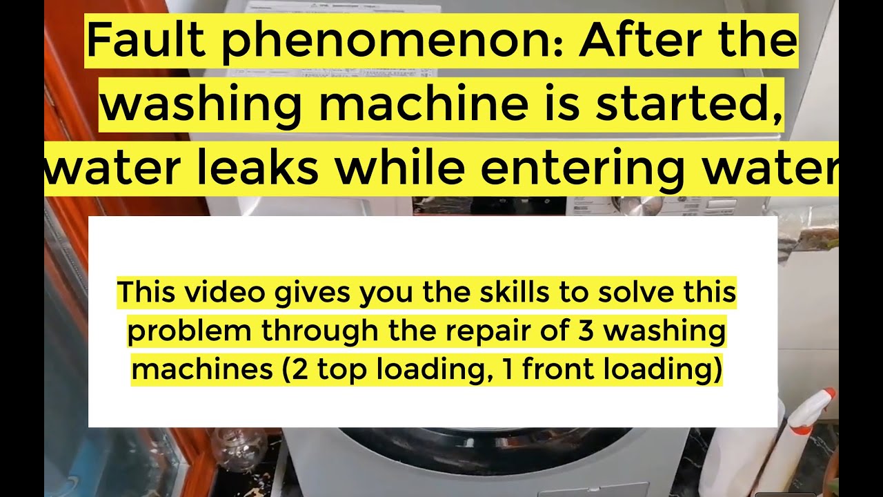 Analysis and Solution of Water Leakage Fault of Top load and front load