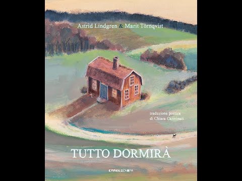 Tutto dormirà, di Astrid Lindgren - YouTube