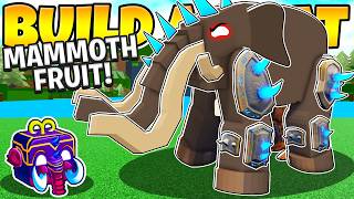 I ADDED THE MAMMOTH FRUIT TO Build a Boat! *Transform Into A Beast!*