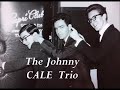 The Johnny CALE Trio - Slow motion (1966)