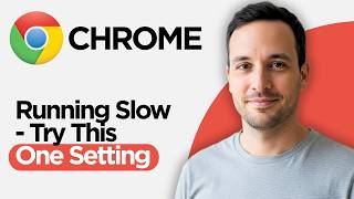 Chrome Running Slow - Try This One Setting
