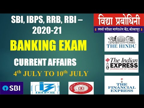 IBPS / SBI / RRB Current Affairs : 4 July to 10 July 2021