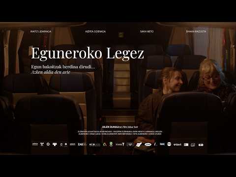 EGUNEROKO LEGEZ - TRAILER OFIZIALA