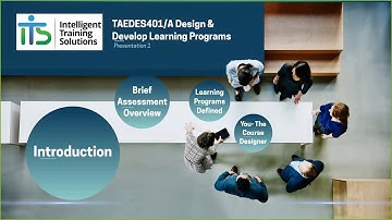 TAEDES401 Design and Develop Learning Programs - Unit Presentation - Part 1 of 2