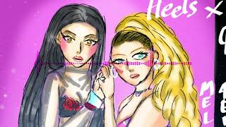 I Can't Quit Heels-  Mel 4Ever Song Mix 2 (Heels, I Can't Quit)
