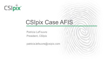 What is CSIpix Case AFIS  - short version