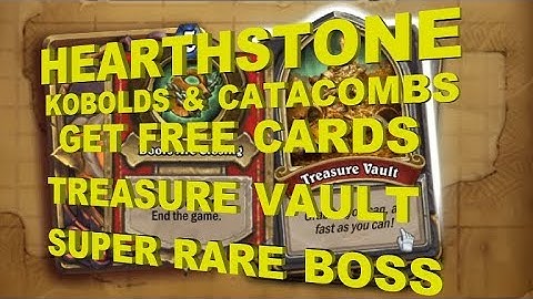 Hearthstone Treasure Vault Boss (GET FREE EXTRA CARDS) (Super Rare Boss) Kobolds & Catacombs