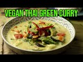 Vegan thai green curry recipe  quick thai