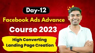 High Converting Landing Page Creation | Latest Facebook Ads Course 2023 | Day #12