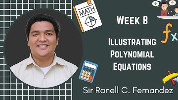 Grade 10 - Week 8 - Illustrating Polynomial Equations