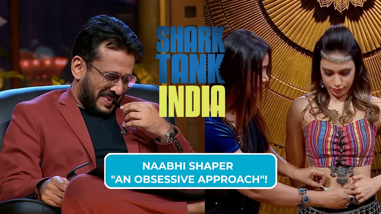 Naabhi Shaper का Obsession देखकर Shark Aman हो गए हँसी से लोट-पोट