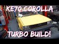 KE70 COROLLA 4K TURBO BUILD!