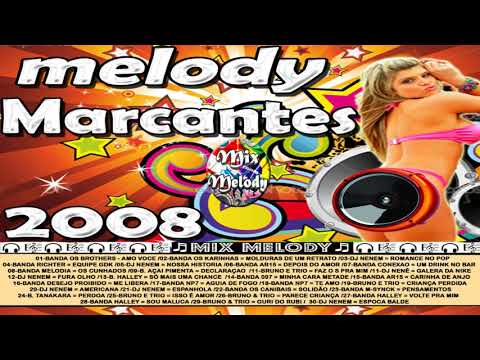 ♬ CD MELODY MARCANTES 2008 ♬