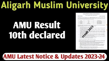 AMU 10th result declared 2023 AMU Latest notice Aligarh Muslim University admission 2023