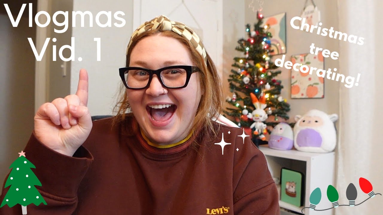 Chit Chat & Christmas Tree Decorating Vlogmas Vid. 1 YouTube