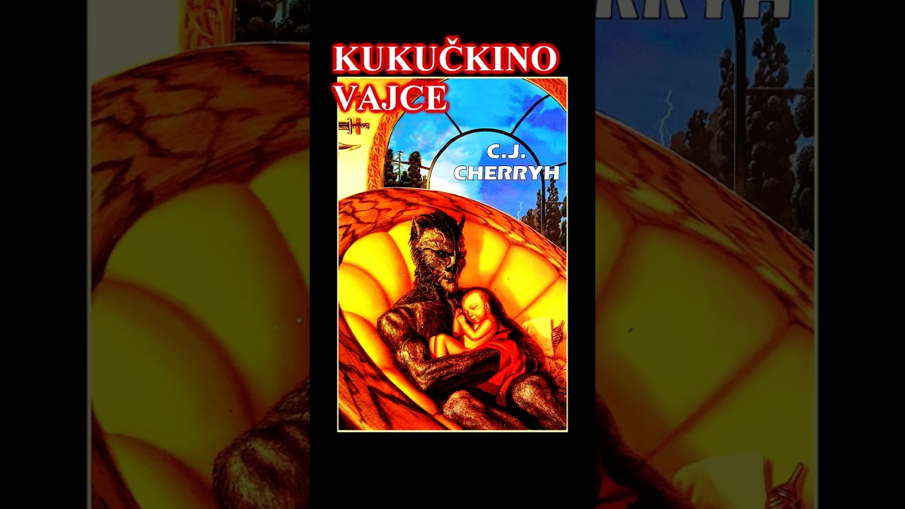 KUKUČKINO VAJCE - C. J. Cherryh