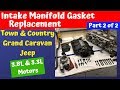 Intake Manifold Gasket Replacement Grand Caravan Town & Country Part 2 of 2