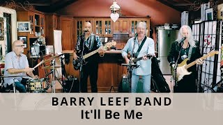 It'll Be Me (Exile) cover by the Barry Leef Band