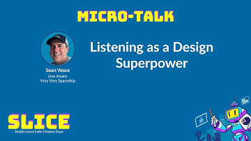 SLICE 2025 Micro-talk: Listening as a Design Superpower