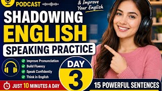 Shadowing English Speaking Practice – Day 3 | Improve Fluency Fast (Beginner Friendly)