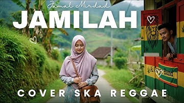 Thumbnail of JAMILAH - JAMAL MIRDAD (SKA REGGAE COVER) 🎧🎧