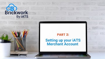Setting Up Your Merchant Account in Brickwork by iATS