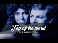 The Carpenters - Top of the world (Lyrics)