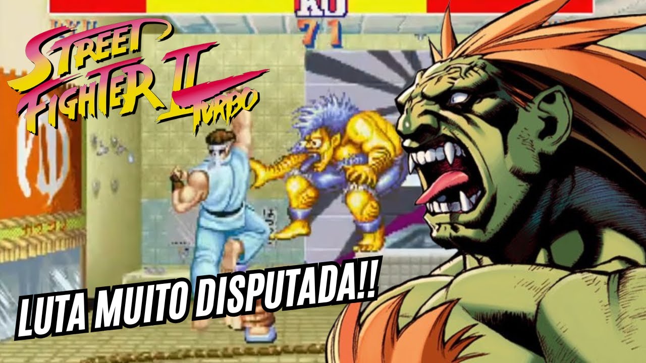 ► ELE PEGOU O BLANKA STREET CLÁSSICA FOI TENSO!!► STREET FIGHTER 2 TURBO