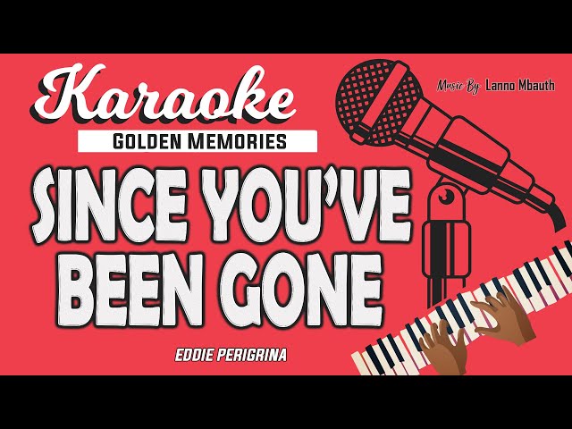 Karaoke SINCE YOUVE BEEN GONE - Eddie Perigrina // Music By Lanno Mbauth class=