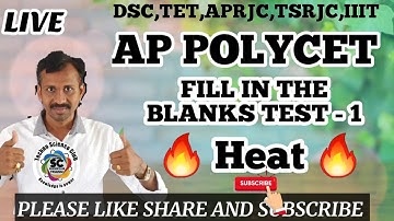 AP POLYCET - 2021 PS | EM | HEAT FILL IN THE BLANKS TEST - 1