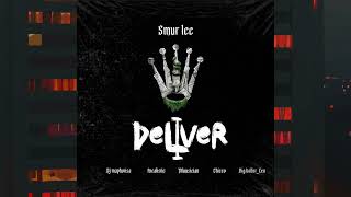 Smur Lee - Deliverofficial Audio X Dj Maphorisa X Focalistic X Chcco X Mluusician X Bigballerceo