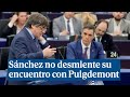 Sánchez ni confirma ni desmiente su encuentro con Puigdemont en el extranjero